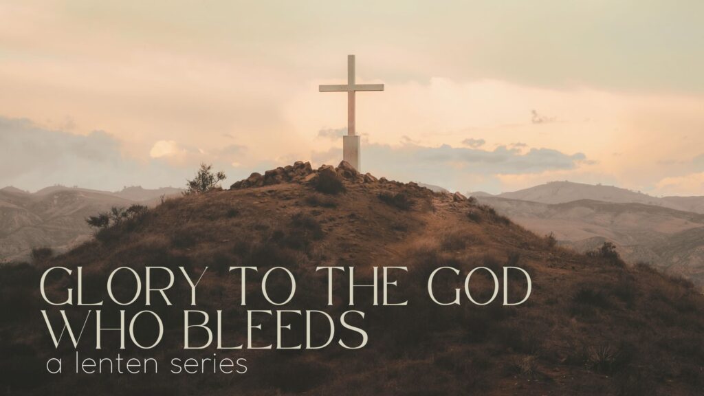 Glory to the God Who Weeps