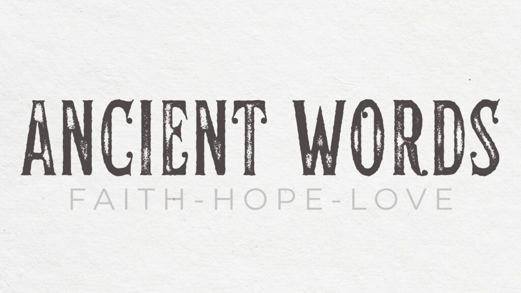 Ancient Words: Love