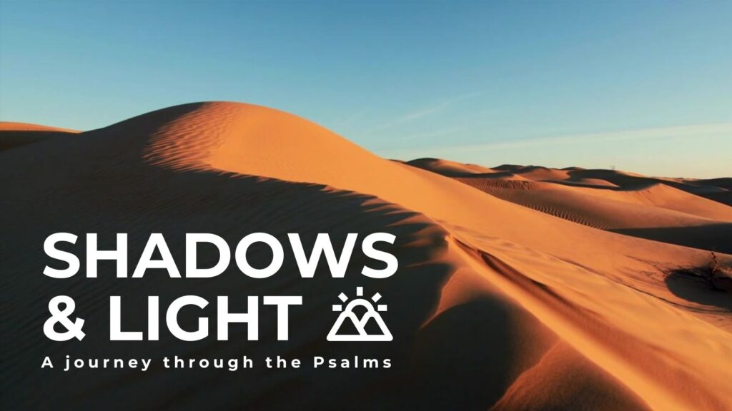 Shadows & Light: Psalm 110